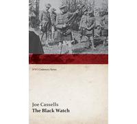 Joe Cassells The Black Watch (WWI Centenary Series) (Tascabile)