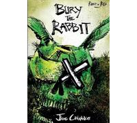 Joe Chianakas Bury the Rabbit (Tascabile) Rabbit in Red