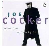Joe Cocker - Across from Midnight