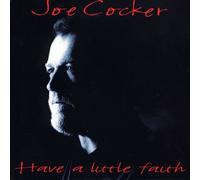 Joe Cocker Have A Little Faith (CD) Album