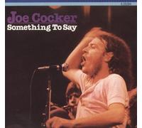 Joe Cocker - Something to say
