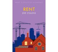 Joe Collins Rent (Copertina rigida) What is Political Economy?
