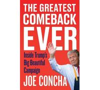 Joe Concha The Greatest Comeback Ever (Copertina rigida)