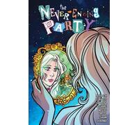 Joe Corallo Rachel Pollack Eva Cabrera The Never-Ending Party (Tascabile)