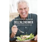 Joe Correa 41 Ricette per la prevenzione dell'Alzheimer (Tascabile)