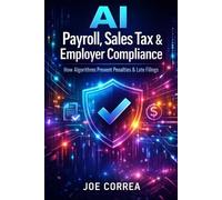 Joe Correa AI Payroll, Sales Tax & Employer Compliance (Tascabile)