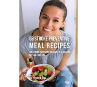 Joe Correa Csn 58 Stroke Preventive Meal Recipes (Tascabile)