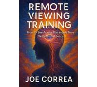 Joe Correa Remote Viewing Training (Tascabile) Psychic Brain