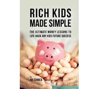 Joe Correa Rich Kids Made Simple (Tascabile)