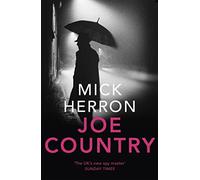 Joe Country (Slough House #6): Mick Herron