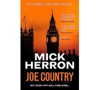 Joe Country: Slough House Thriller 6: Not every Spy will come home...