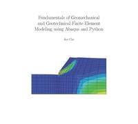 Joe Cse Fundamentals of Geomechanical and Geotechnical Finite Elemen (Tascabile)