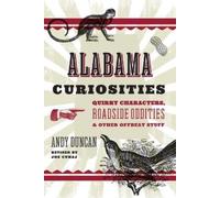 Joe Cuhaj Alabama Curiosities (Tascabile)