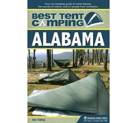 Joe Cuhaj Best Tent Camping: Alabama (Tascabile) Best Tent Camping