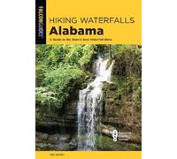 Joe Cuhaj Hiking Waterfalls Alabama (Tascabile) Hiking Waterfalls