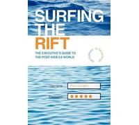 Joe Cullinane and Dr Tanuja Singh Surfing the Rift (Tascabile)