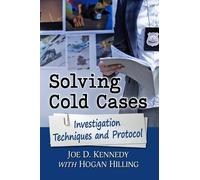 Joe D. Kennedy Hogan Hilling Solving Cold Cases (Tascabile)