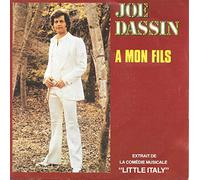 Joe Dassin - A Mon Fils - "Sebastian" / Sandy (Extrait De La Comédie Musicale "Little Italy") [Vinyle 45 Tours 7"]