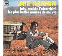 Joe Dassin - Les Plus Belles Années De Ma Vie / Fais-Moi De L'Electricité [Vinyle 45 tours 7"]