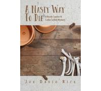 Joe David Rice A Nasty Way to Die (Tascabile)