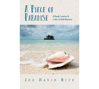 Joe David Rice A Piece of Paradise (Tascabile)