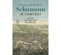 Joe Davies Clara and Robert Schumann in Context (Copertina rigida)