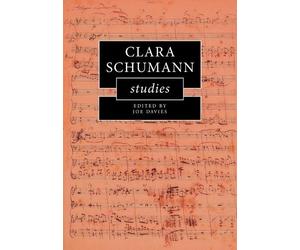 Joe Davies Clara Schumann Studies (Tascabile) Cambridge Composer Studies