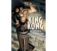 Joe DeVito Brad Strickland Merian C. Cooper's King Kong (Tascabile)