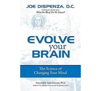 Joe Dispenza Dispenza, Joe Evolve Your Brain (Tascabile)
