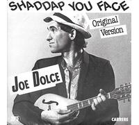 Joe Dolce - Shaddap you Face / Ain't in no Hurry [vinyl single 7"]