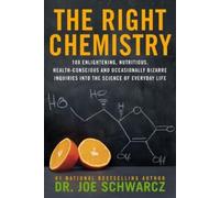 Joe Dr. Schwarcz The Right Chemistry (Tascabile)