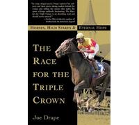 Joe Drape The Race for the Triple Crown (Tascabile)