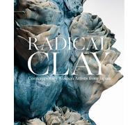 Joe Earle Radical Clay (Copertina rigida)