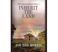 Joe Edd Morris Inherit the Land (Copertina rigida) Shelby Ferguson Novel