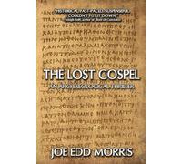 Joe Edd Morris The Lost Gospel (Tascabile) Jordan and Ferguson Ancient Adventure