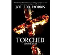 Joe Edd Morris Torched (Copertina rigida)