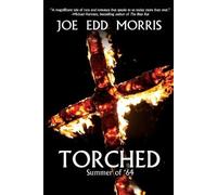 Joe Edd Morris Torched (Tascabile)