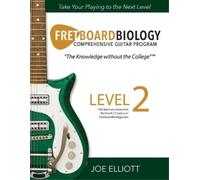 Joe Elliott Fretboard Biology - Level 2 (Tascabile)