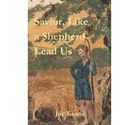 Joe Evans Savior, Like A Shepherd Lead Us (Tascabile)