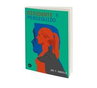 Joe F Daniels Disidente Y Perseguido / Dissident and Persecuted (Tascabile) Exit