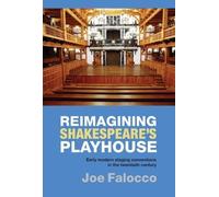 Joe Falocco Reimagining Shakespeare's Playhouse (Copertina rigida)