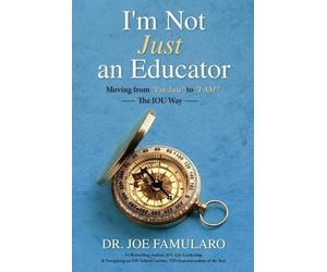 Joe Famularo I'm Not Just an Educator (Tascabile)