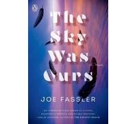 Joe Fassler The Sky Was Ours (Tascabile)