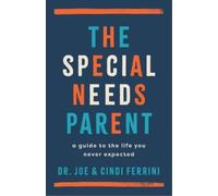 Joe Ferrini Special Needs Parent, The (Tascabile)