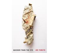 Joe Fiorito Quicker Than The Eye (Tascabile)