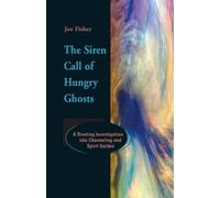 Joe Fisher The Siren Call of Hungry Ghosts (Tascabile)