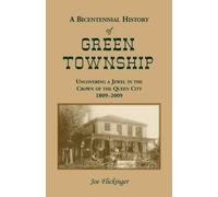 Joe Flickinger A Bicentennial History of Green Township (Tascabile)