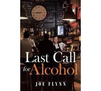 Joe Flynn Last Call for Alcohol (Tascabile)