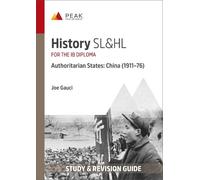 Joe Gauci History SL&HL Authoritarian States: China (1911-76) (Tascabile)