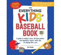 Joe Gergen The Everything Kids' Baseball Book (Tascabile) Everything(r) Kids